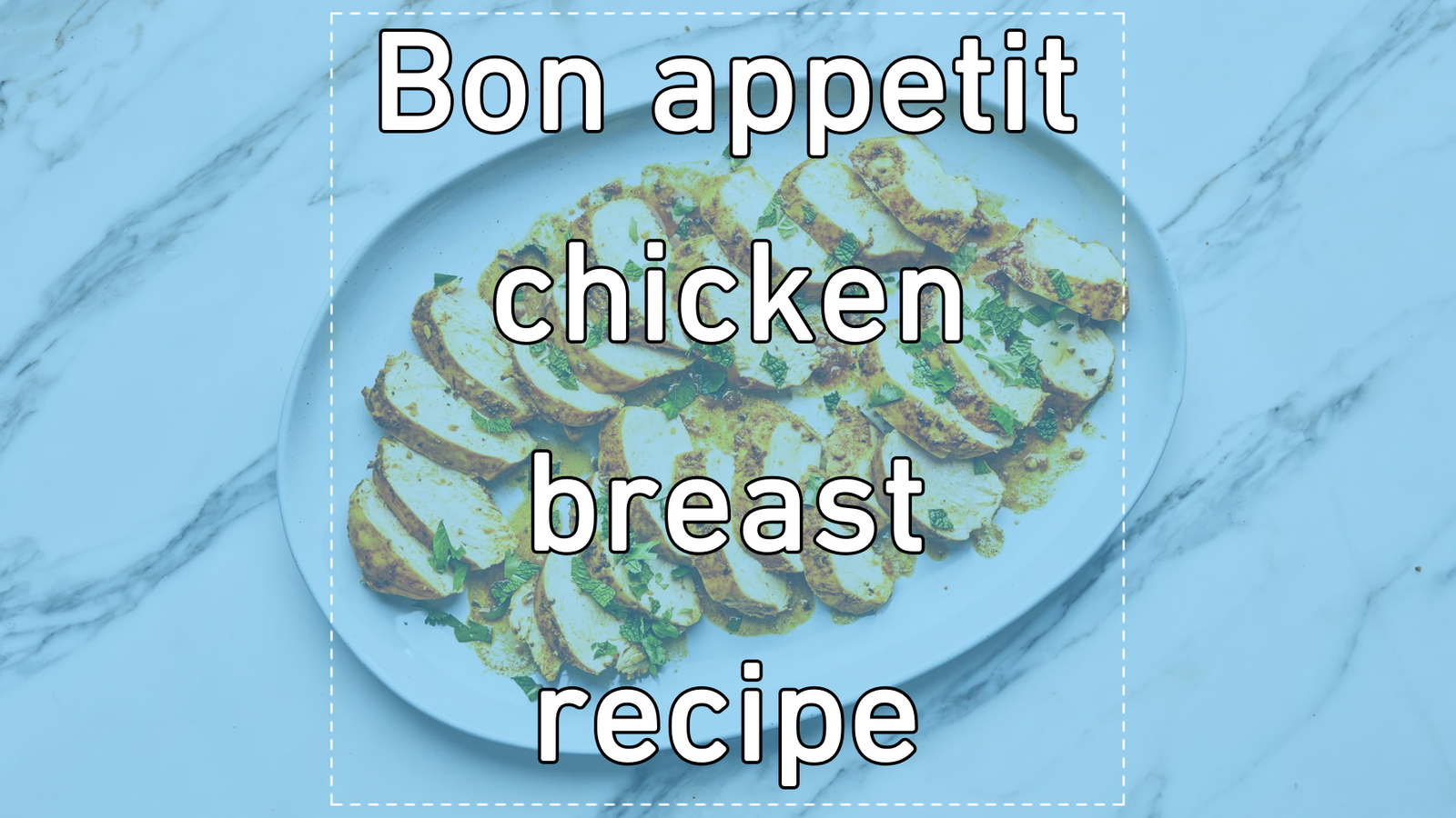 Bon appetit chicken breast recipe