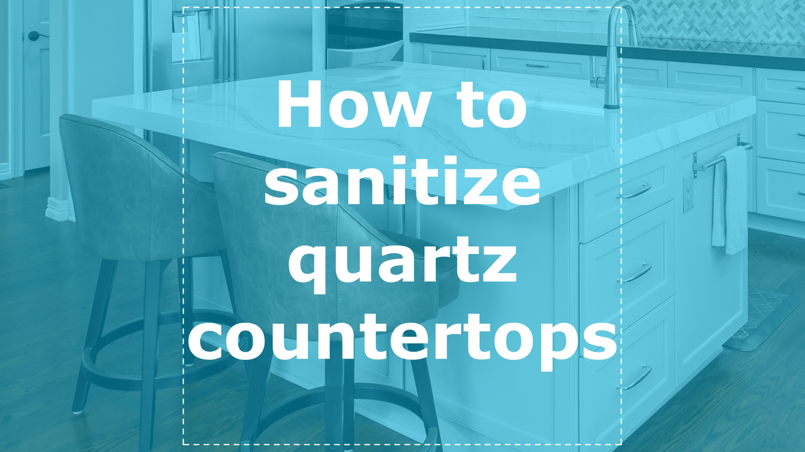 How to sanitize quartz countertops