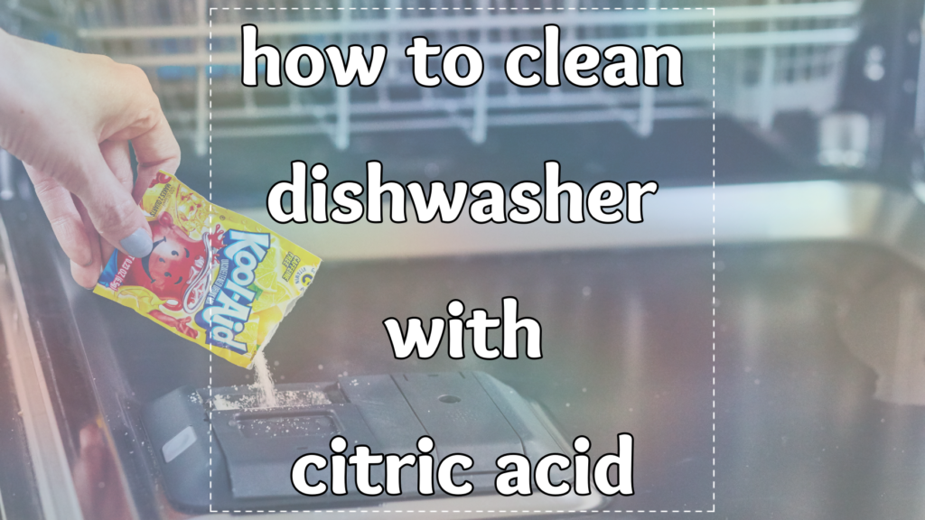 how to clean dishwasher with citric acid